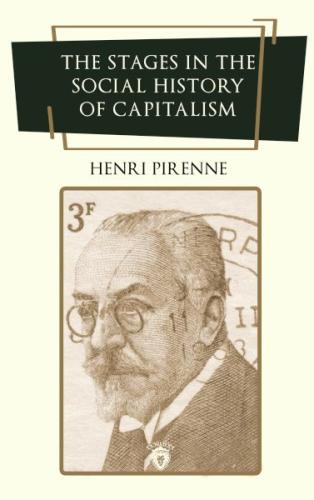 The Stages in the Social History of Capitalism | Kitap Ambarı