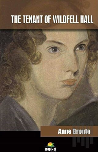 The Tenant Of Wildfell Hall | Kitap Ambarı