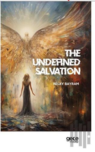 The Undefined Salvation | Kitap Ambarı