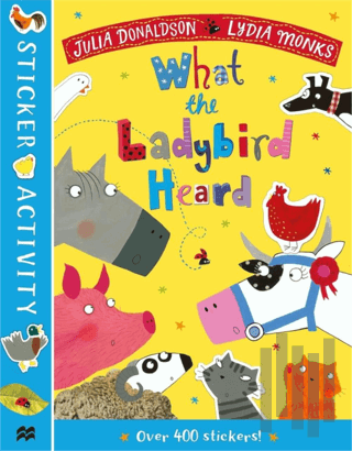 The What the Ladybird Heard Sticker Book (Ciltli) | Kitap Ambarı