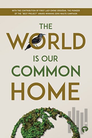 The World is our Common Home Research | Kitap Ambarı