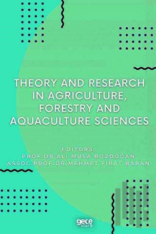 Theory and Research in Agriculture, Forestry and Aquaculture Sciences 