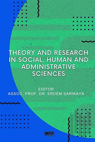 Theory And Research In Social, Human And Administrative Sciences | Kit