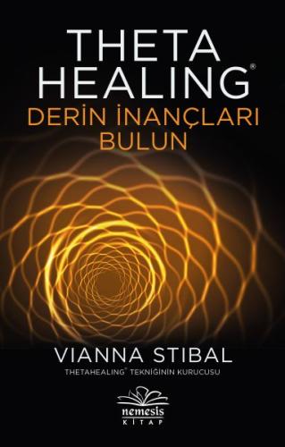 Theta Healing - Derin İnançları Bulun | Kitap Ambarı