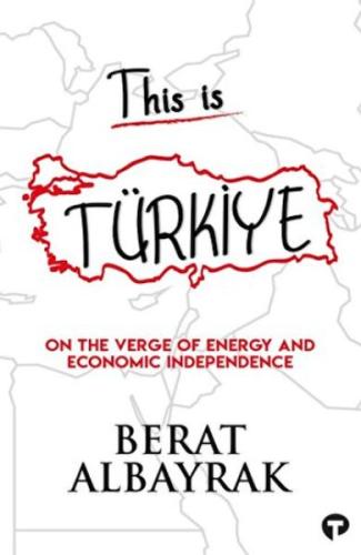 This İs Türkiye - On The Verge Of Energy And Economic Independence | K