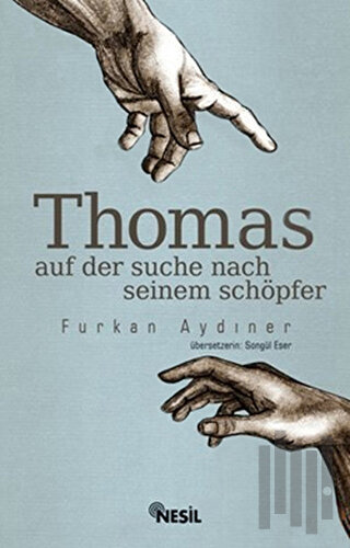 Thomas Auf Der Suche Seinem Schöpfer | Kitap Ambarı