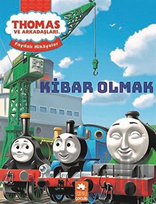 Thomas ve Arkadaşları - Kibar Olmak | Kitap Ambarı