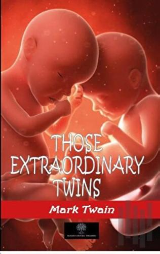 Those Extraordinary Twins | Kitap Ambarı