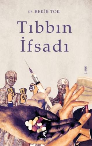 Tıbbın İfsadı | Kitap Ambarı