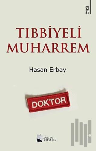 Tıbbiyeli Muharrem | Kitap Ambarı