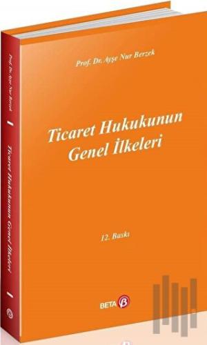 Ticaret Hukukunun Genel İlkeleri | Kitap Ambarı