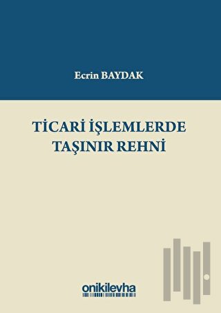 Ticari İşlemlerde Taşınır Rehni (Ciltli) | Kitap Ambarı