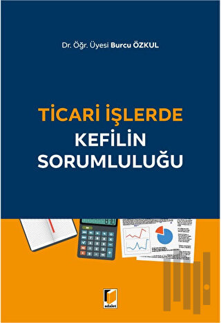 Ticari İşlerde Kefilin Sorumluluğu | Kitap Ambarı