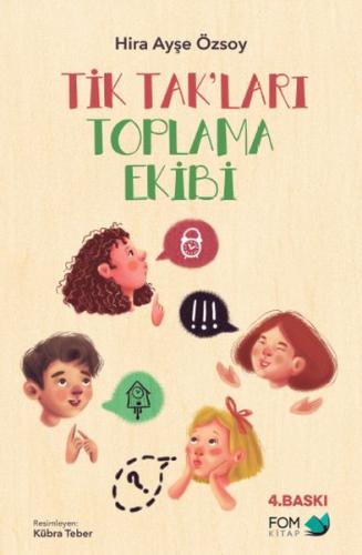 Tik Tak’ları Toplama Ekibi | Kitap Ambarı