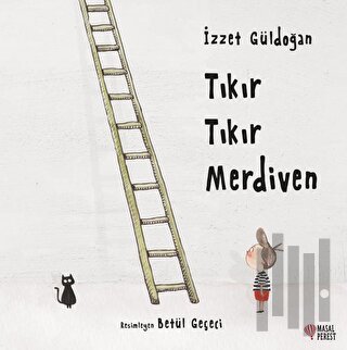 Tıkır Tıkır Merdiven | Kitap Ambarı