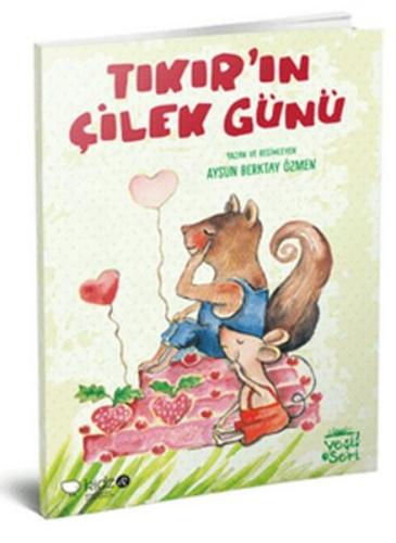 Tıkır’ın Çilek Günü | Kitap Ambarı