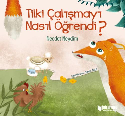 Tilki Çalışmayı Nasıl Öğrendi ? | Kitap Ambarı