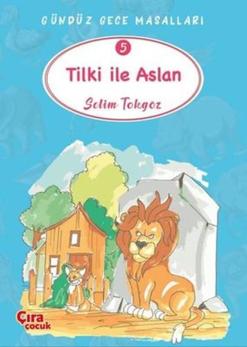 Tilki ile Aslan – Gündüz Gece Masalları 5 | Kitap Ambarı