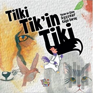 Tilki Tik'in Tiki | Kitap Ambarı