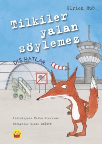 Tilkiler Yalan Söylemez | Kitap Ambarı