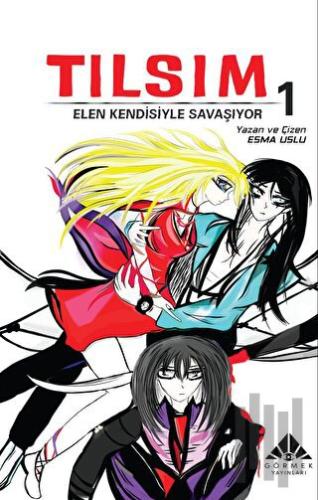 Tılsım 1 – Elen Kendisiyle Savaşıyor | Kitap Ambarı