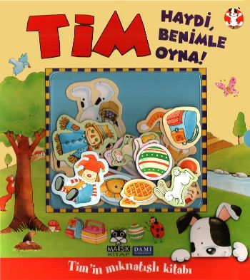 Tim Haydi Benimle Oyna! Tim'in Mıknatıslı Kitabı | Kitap Ambarı