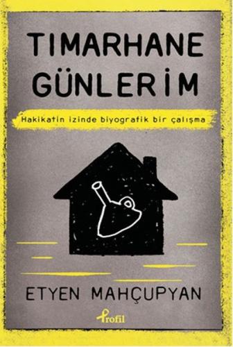 Tımarhane Günlerim | Kitap Ambarı