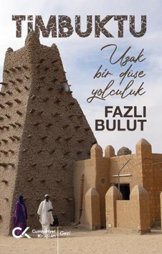 Timbuktu - Uzak Bir Düşe Yolculuk | Kitap Ambarı