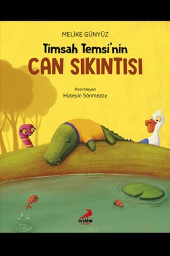 Timsah Temsi'nin Can Sıkıntısı | Kitap Ambarı