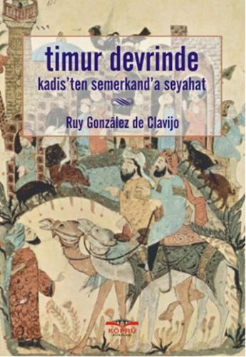 Timur Devrinde Kadis'ten Semerkand'a Seyahat | Kitap Ambarı