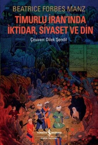 Timurlu İran'ında İktidar, Siyaset ve Din | Kitap Ambarı