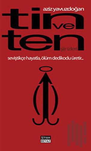 Tin ve Ten - Şiir İzleri | Kitap Ambarı