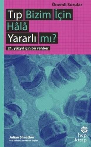 Tıp Bizim İçin Hala Yararlı mı? | Kitap Ambarı