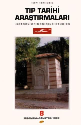 Tıp Tarihi Araştırmaları - 8 | Kitap Ambarı