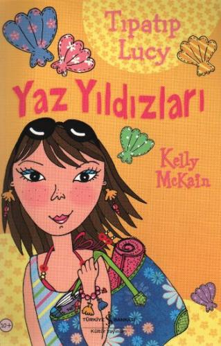 Tıpatıp Lucy Yaz Yıldızları | Kitap Ambarı