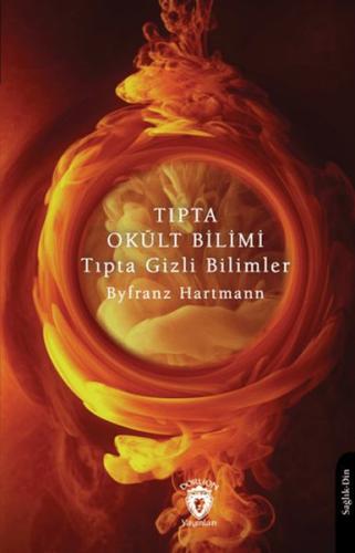 Tıpta Okült Bilimi Tıpta Gizli Bilimler | Kitap Ambarı