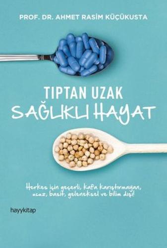 Tıptan Uzak Sağlıklı Hayat | Kitap Ambarı