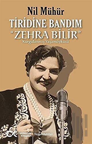 Tiridine Bandım - “Zehra Bilir” | Kitap Ambarı