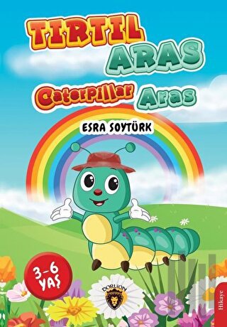 Tırtıl Aras-Caterpillar Aras | Kitap Ambarı