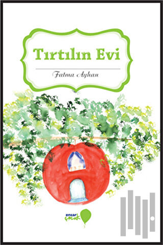 Tırtılın Evi | Kitap Ambarı