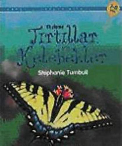 İlk Okuma - Tırtıllar ve Kelebekler | Kitap Ambarı