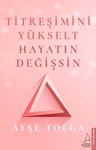 Titreşimini Yükselt Hayatın Değişsin | Kitap Ambarı