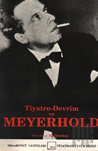 Tiyatro-Devrim ve Meyerhold | Kitap Ambarı