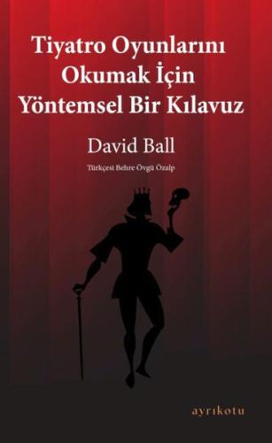 Tiyatro Oyunlarını Okumak İçin Yöntemsel Bir Kılavuz | Kitap Ambarı