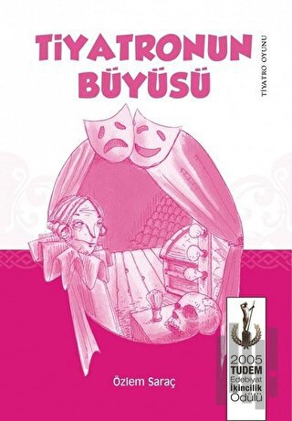 Tiyatronun Büyüsü | Kitap Ambarı