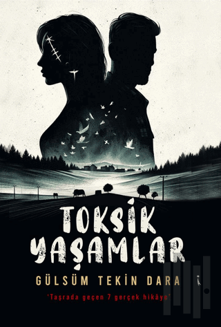 Toksik Yaşamlar | Kitap Ambarı