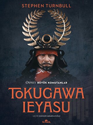 Tokugawa Ieyasu - Osprey Büyük Komutanlar Serisi | Kitap Ambarı