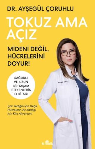 Tokuz Ama Açız Mideni Değil, Hücrelerini Doyur! | Kitap Ambarı