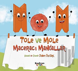 Tole ve Mole Maceracı Mandallar | Kitap Ambarı