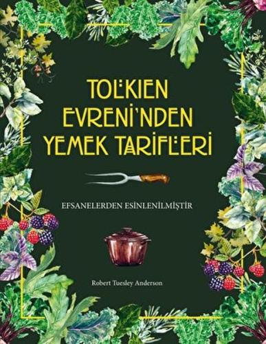 Tolkien Evreni’nden Yemek Tarifleri (Ciltli) | Kitap Ambarı